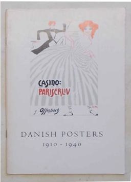 Danish Posters, Nineteen Hundred Ten to Nineteen Forty
