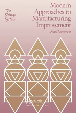 Modern Approaches to Manufacturing Improvement The Shingo System  9780915299645 Front Cover