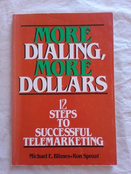 More Dialing, More Dollars
