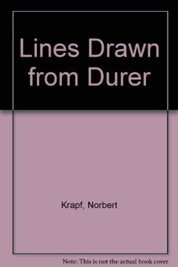 Lines Drawn from Durer Lines Drawn from Durer