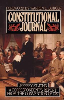 Constitutional Journal A Correspondent's Report from the Convention of 1787  9780915463558 Front Cover