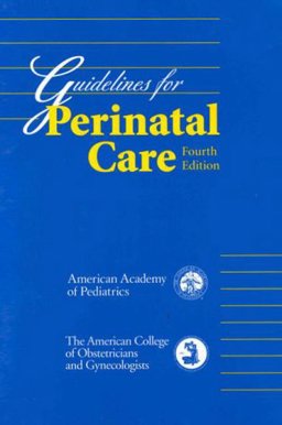 Guidelines for Perinatal Care Guidelines for Perinatal Care