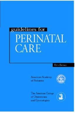 Guidelines for Perinatal Care Guidelines for Perinatal Care