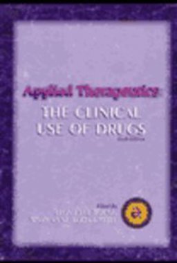 Applied Therapeutics : The Clinical Use of Drugs 6th 9780915486236 Front Cover