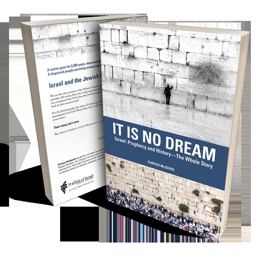 It Is No Dream Israel: Prophecy and History - the Whole Story  9780915540211 Front Cover