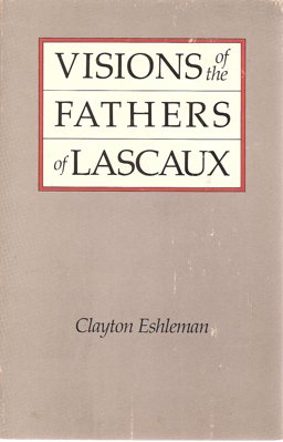 Visions of the Fathers of Lascaux