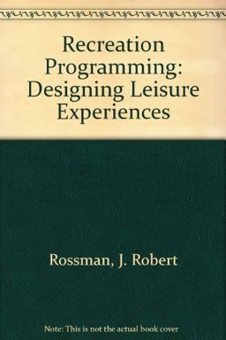 Recreation Programming Designing Leisure Experiences 1989 9780915611218 Front Cover