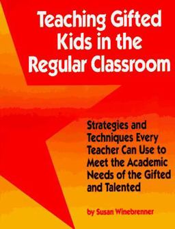 Teaching Gifted Kids in the Regular Classroom