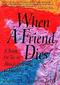 When a Friend Dies