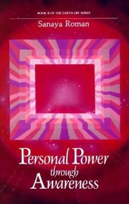 Personal Power Through Awareness A Guidebook for Sensitive People  9780915811045 Front Cover