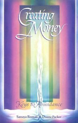 Creating Money Keys to Abundance  9780915811090 Front Cover