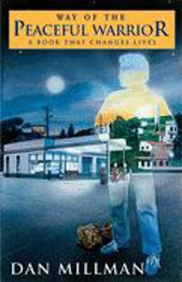 Way of the Peaceful Warrior A Book That Changes Lives 20th 9780915811892 Front Cover