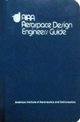 AIAA Aerospace Design Engineers Guide