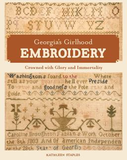 Georgia's Girlhood Embroidery