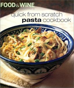 Quick from Scratch Pasta Cookbook  9780916103668 Front Cover