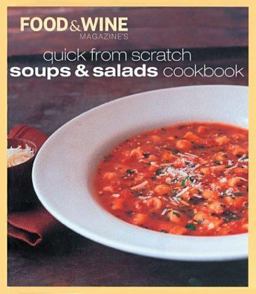 Quick from Scratch Soups and Salads Cookbook  9780916103903 Front Cover