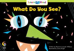 What Do You See? What Do You See?