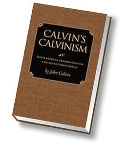 Calvin's Calvinism