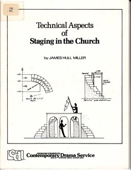 Technical Aspects of Staging in the Church Technical Aspects of Staging in the Church