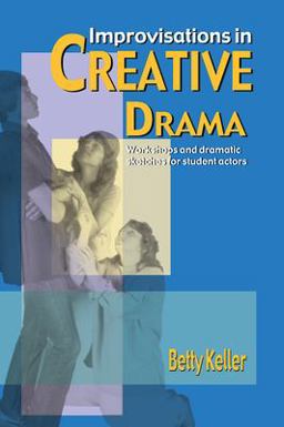 Improvisations in Creative Drama  9780916260514 Front Cover