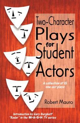 Two-Character Plays for Student Actors Two-Character Plays for Student Actors