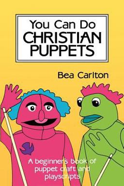 You Can Do Christian Puppets You Can Do Christian Puppets