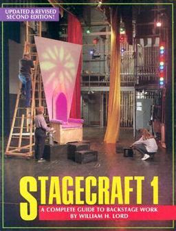 Stagecraft 1 A Complete Guide to Backstage Work 2nd 9780916260767 Front Cover