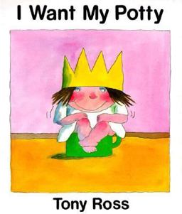 I Want My Potty!