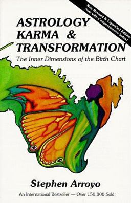 Astrology, Karma and Transformation The Inner Dimensions of the Birth Chart 2nd 9780916360542 Front Cover
