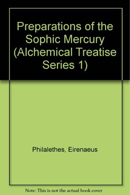 Preparations of the Sophic Mercury