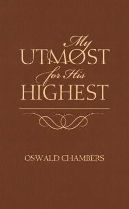My Utmost for His Highest Classic Edition  9780916441821 Front Cover