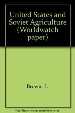 U. S. and Soviet Agriculture U. S. and Soviet Agriculture