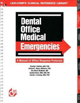 Dental Office Medical Emergencies : A Manual of Office Response Protocols 1st 9780916589912 Front Cover