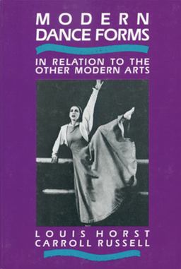 Modern Dance Forms In Relation to the Other Modern Arts  9780916622527 Front Cover