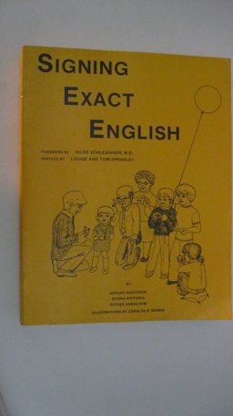 Signing Exact English 1st 9780916708030 Front Cover