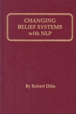 Changing Belief Systems with NLP