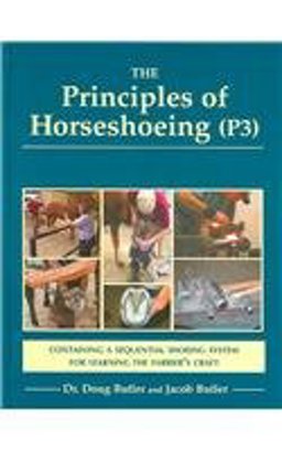 Principles of Horseshoeing (P3) : The Ultimate Textbook of Farrier Science and Craftsmanship for the 21st Century  9780916992262 Front Cover