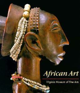African Art : Virginia Museum of Fine Arts 1st 9780917046377 Front Cover