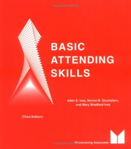 Basic Attending Skills 4th 9780917276019 Front Cover
