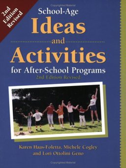 School-Age Ideas and Activities for after-School Programs 2nd 9780917505201 Front Cover