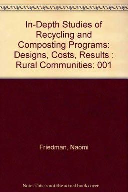 In-Depth Studies of Recycling and Composting Programs, Vols. I-III