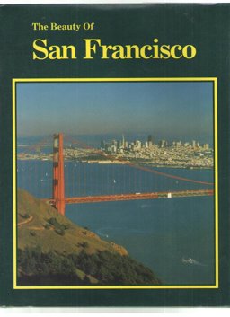 Beauty of San Francisco Beauty of San Francisco