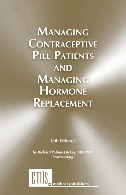 Managing Contraceptive Pill Patients and Managing Hormone Replacement 16th 9780917634079 Front Cover