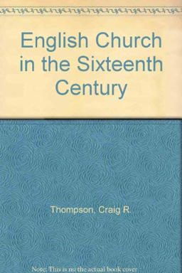 The English Church in the Sixteenth Century
