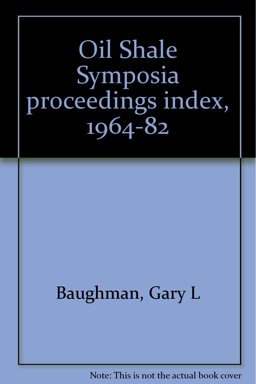 Oil Shale Symposium Proceedings Index, 1964-82
