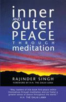 Inner and Outer Peace Through Meditation  9780918224538 Front Cover