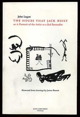 House That Jack Built, or a Portrait of the Artist As a Sad Sensualist