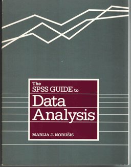 The SPSS Guide to Data Analysis