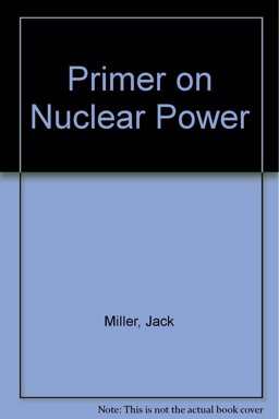 A Primer on Nuclear Power