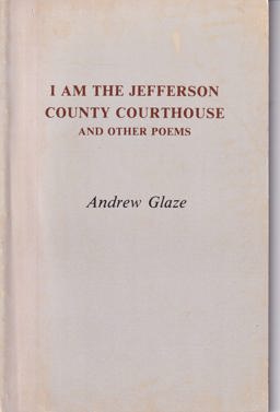 I Am the Jefferson County Courthouse I Am the Jefferson County Courthouse